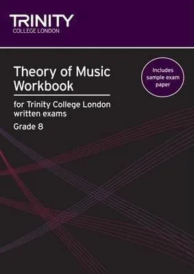 Workbook for Grade 8 music theory from the Trinity College of London, featuring exercises and lessons for students