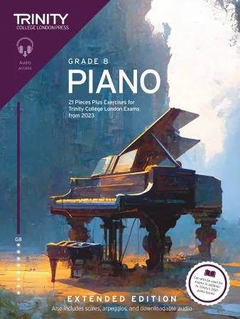 Cover of "Grade 8 Piano" by Trinity College London Press, showing a grand piano amidst an artistic backdrop. The book includes 21 pieces, plus exercises, scales, arpeggios, and downloadable audio.