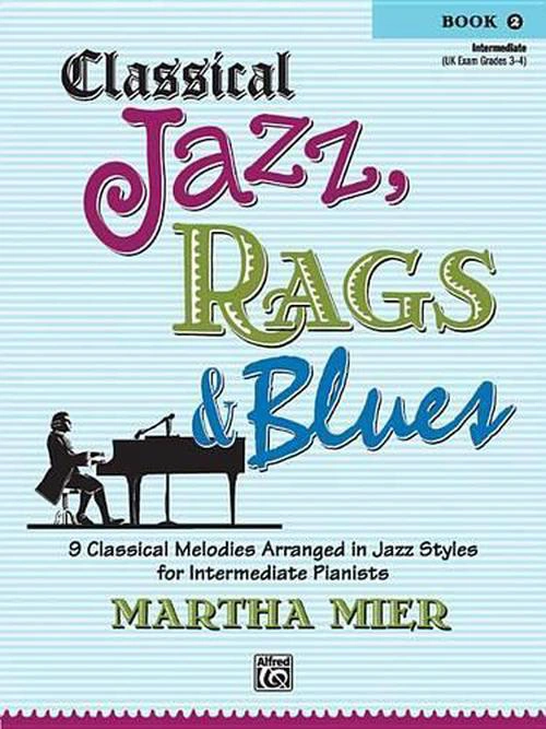 Alfred Classical Jazz, Rags & Blues for Piano Book 2
